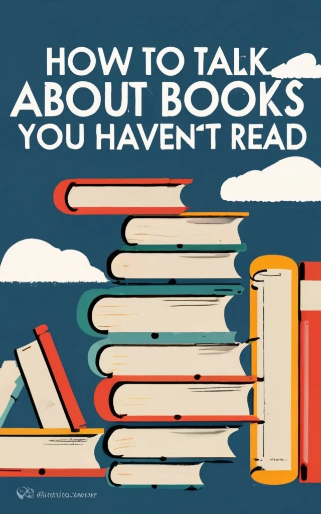 Wie man über Bücher spricht, die man nicht gelesen hat